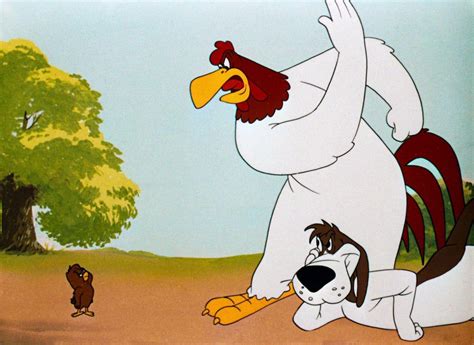 Here are a collection of quotes from Foghorn Leghorn and a few Looney Tunes quotes. "Stop, I say stop it boy, you're doin’ a lot of choppin’ but no chips are flyin’.”. - Foghorn Leghorn. "That boy's as strong as an ox, and just about as smart."-. …